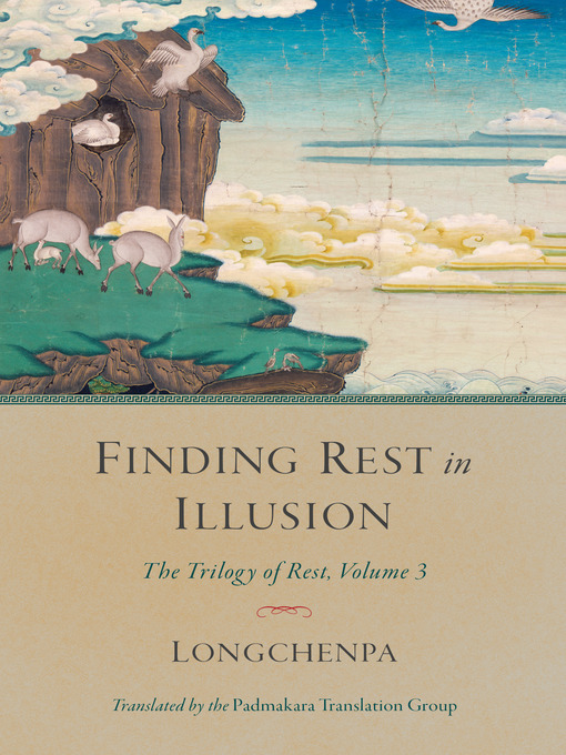 Title details for Finding Rest in Illusion by Longchenpa - Available